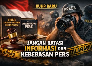 LEMBAGA PEMERHATI HUKUM INGATKAN KUHP BARU TAK BOLEH BATASI KETERBUKAAN INFORMASI DAN KEBEBASAN PERS
