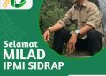 MILAD KE-70 IPMI SIDRAP: MOMENTUM REFLEKSI DAN PEMBARUAN PERAN PEMUDA