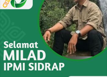 MILAD KE-70 IPMI SIDRAP: MOMENTUM REFLEKSI DAN PEMBARUAN PERAN PEMUDA